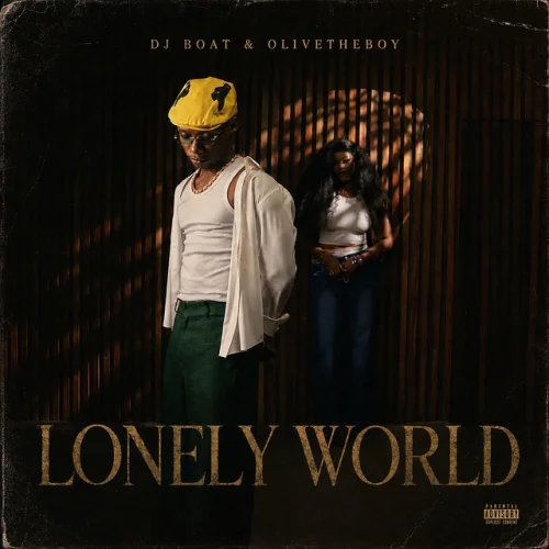 DJ Boat - Lonely World (feat. Olivetheboy)