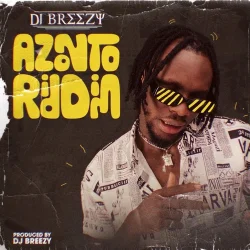 DJ Breezy - Azonto Riddim (feat. Azonto Riddim)