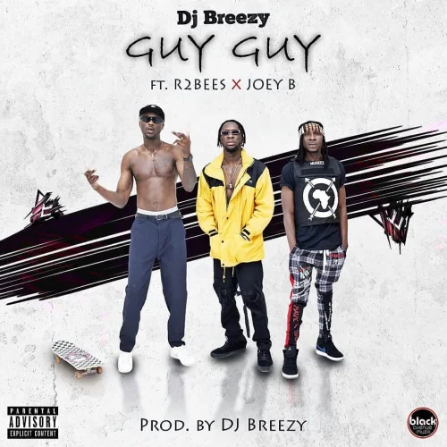 DJ Breezy - Joey B (feat. Guy Guy & R2Bees)