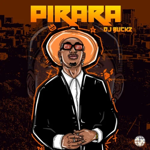 DJ Buckz - PIRARA (feat. Black Motion)