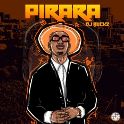DJ Buckz - PIRARA (feat. Black Motion)