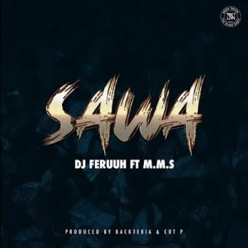 DJ Feruuh - Sawa (feat. M.M.S)