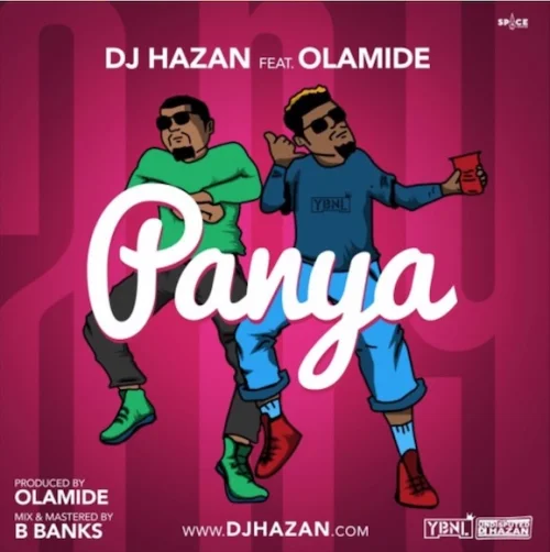 DJ Hazan - Panya (feat. Olamide)