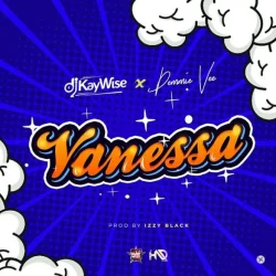 DJ Kaywise - Vanessa (feat. Demmie Vee)