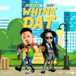 DJ Kess - Whine Dat (feat. KJV)