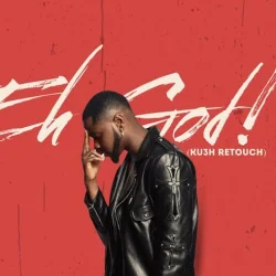 DJ Kush - Eeh God (Barnabas)