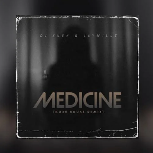 DJ Kush - Medicine (KU3H House Remix)