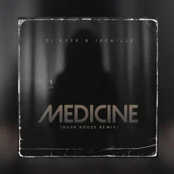 DJ Kush - Medicine (KU3H House Remix)