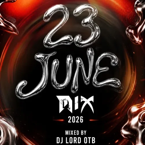 DJ LORD OTB - 23rd JUNE MIX (2026)