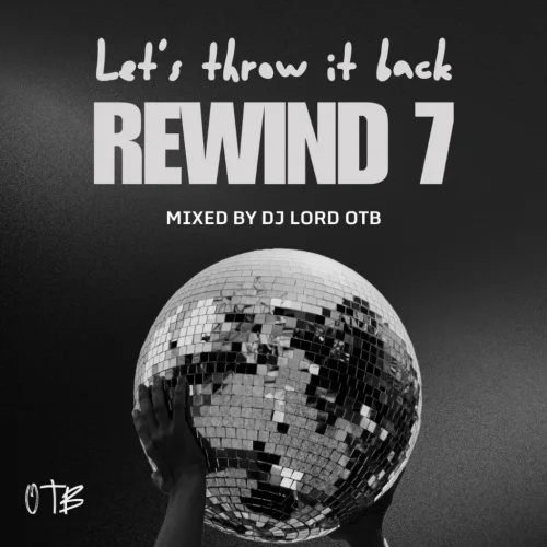 DJ LORD OTB - Rewind 7