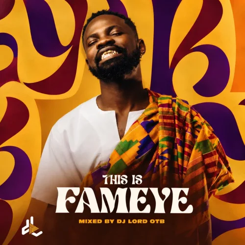 DJ LORD OTB - This Is Fameye