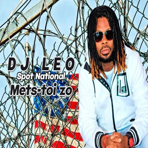 DJ Leo - Mets Toi Zo (Spot National)