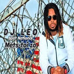 DJ Leo - Mets Toi Zo (Spot National)
