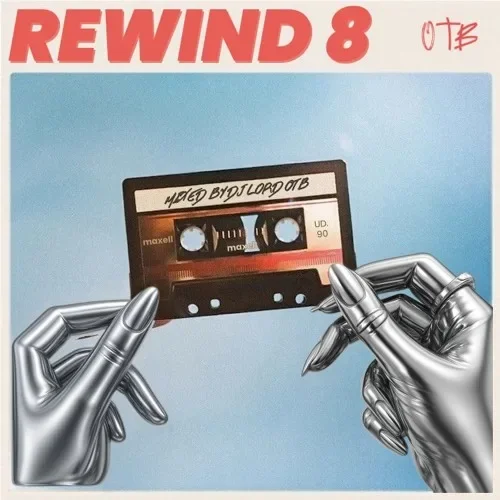DJ Lord OTB - Rewind 8 (Mixtape)