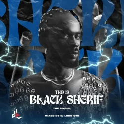 DJ Lord OTB - This Is Black Sherif (The Sequel)