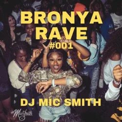 DJ Mic Smith - BRONYA_RAVE_001_DECEMBER_2025_