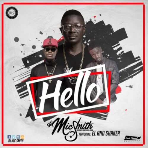 DJ Mic Smith - Hello (feat. E.L & Shaker)