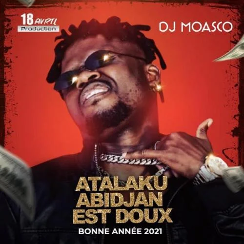 DJ Moasco - Atalaku Abidjan Est Doux