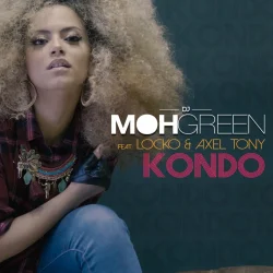 DJ Moh Green - Kondo (feat. Locko & Axel Tony)
