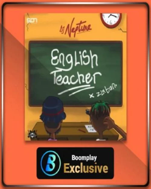 DJ Neptune - English Teacher