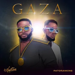 DJ Neptune - Gaza (feat. Patoranking)
