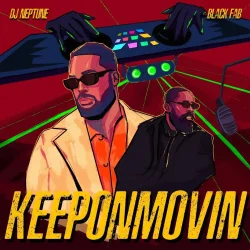 DJ Neptune - Keeponmovin (feat. Black Fab)
