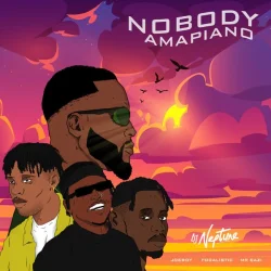 DJ Neptune - Nobody (Amapiano Remix) (feat. Mr Eazi, Joeboy & Focalistic)