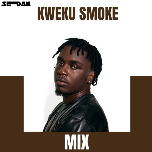DJ Sedan - Kweku Smoke Mix