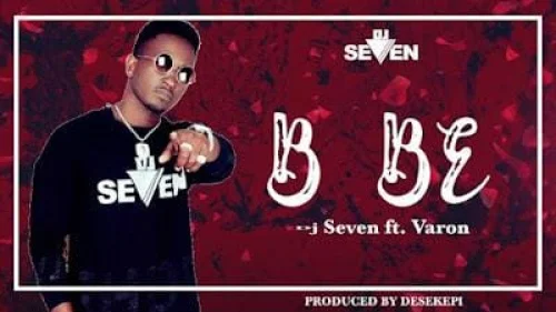 DJ Seven - Bebe (feat. Varon)