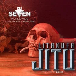 DJ Seven - Litakufa Jitu (feat. Country Boy & Harmonize)