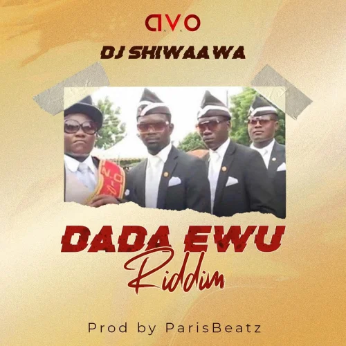 DJ Shiwaawa - Dada Awu