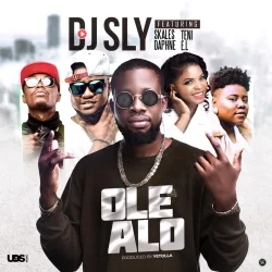 DJ Sly - OLE ALO (feat. Skales, Daphne, Teni & E.L)