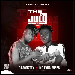 DJ Sonatty - The 17th July Mix 2026 (feat. MC Fada Wiser)
