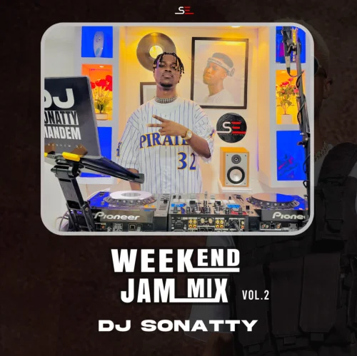 DJ Sonatty - Weekend Jam Mix (Vol.2)
