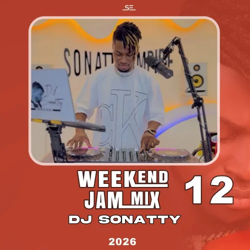 DJ Sonatty - Weekend Jam Vol. 12