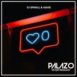 DJ Spinall - Palazo (Ku3h Retouch)