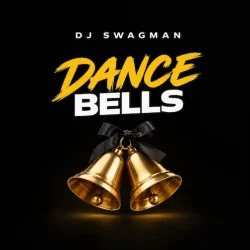 DJ Swagman - Dance Bells