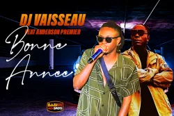 DJ VAISSEAU - BONNE ANNEE (feat. ANDERSON PREMIER)