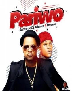 DJ Xclusive - Pariwo