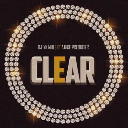 DJ YK Mule - Clear (feat. Arike Preorder)