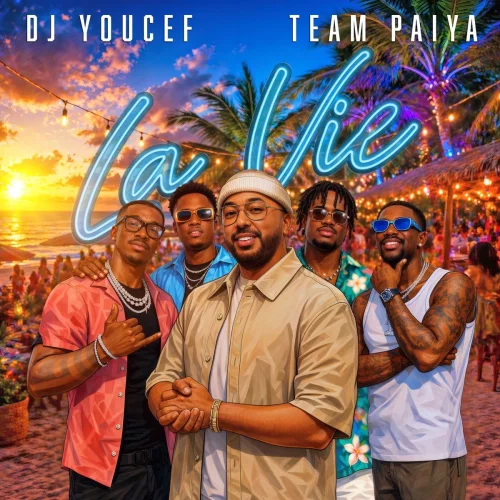 DJ Youcef - La Vie (feat. Team Paiya)