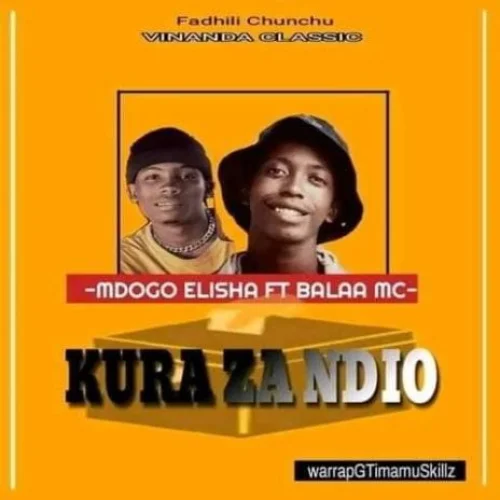 DOGO ELISHA - Kula Za Ndio (feat. Balaa MC)