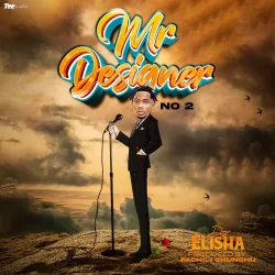 DOGO ELISHA - Mr Designer 2