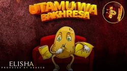 DOGO ELISHA - Utamu Wa Bakhresa