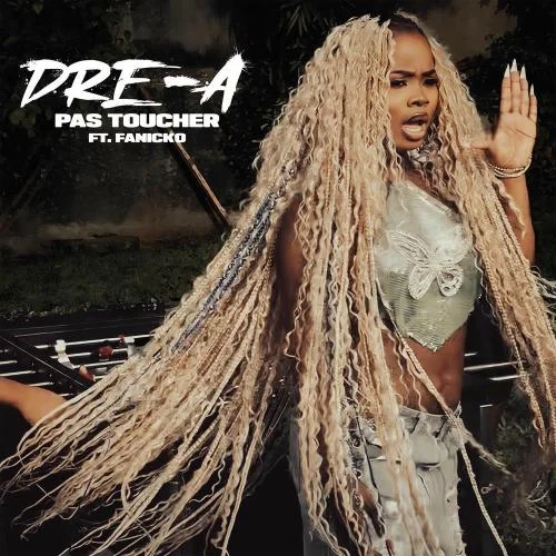 DRE-A - Pas Toucher