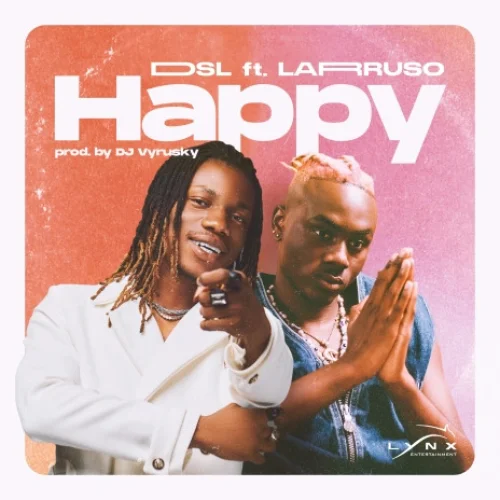 DSL - Happy (feat. Larruso)