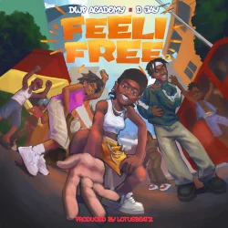 DWP Academy - Feeli Free (feat. D Jay)