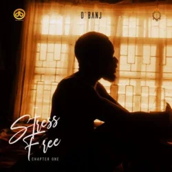 D'Banj - Stress Free, Chapter 1 (2021)