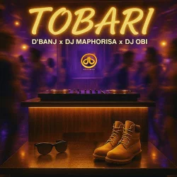 D'Banj - Tobari (feat. DJ Maphorisa & DJ OBI)