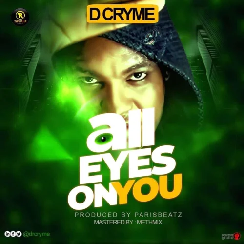 D Cryme - All Eyes On You